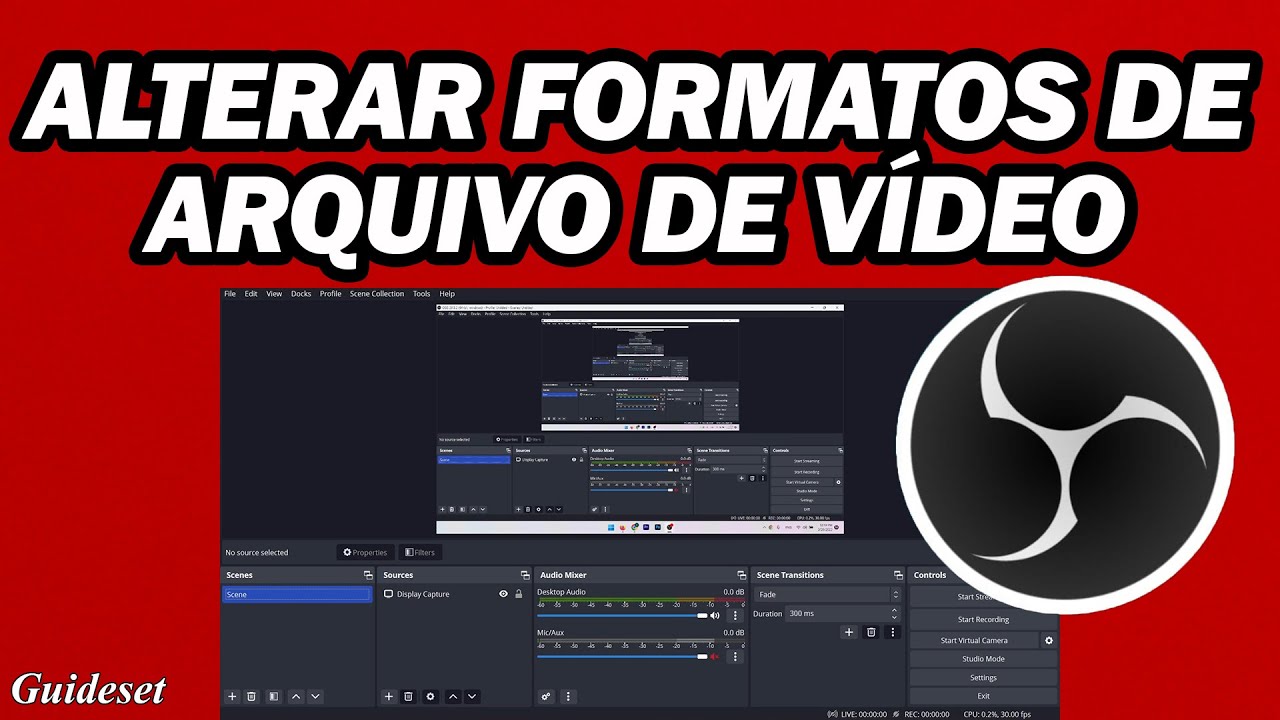 Como Alterar Os Formatos De Arquivo De Vídeo No OBS Studio Rápido e Fácil YouTube