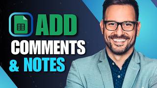 How to add comments and notes in Google Sheets