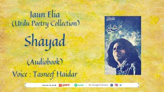 Shayad - Audio Book - Complete l Jaun Elia