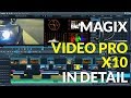 Magix Video Pro X10 Video Editor In Detail