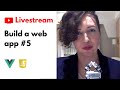 Faraday academy livestream part 5  javascript  vuejs