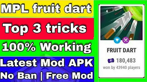 MPL PRO Fruit Dart Unlimited Fruit Tricks 7000+ High Score | No Ban | 100 %Working With Proof