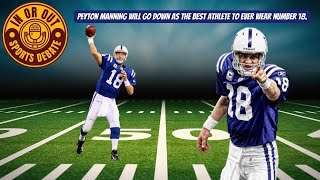 Peyton Manning is the BEST athlete to wear number 18