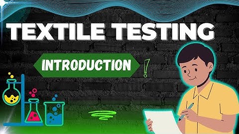 Introduction Of Textile Testing