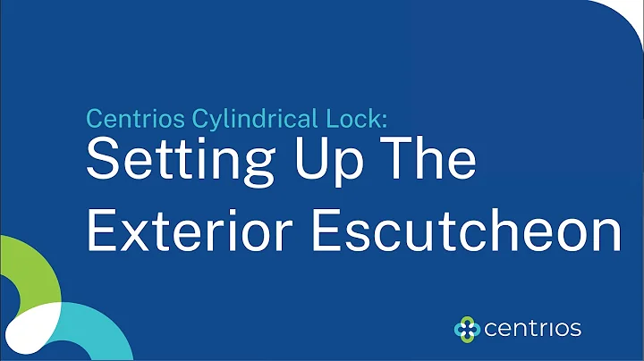 Centrios Cylindrical Lock - Setting Up The Exterior Escutcheon