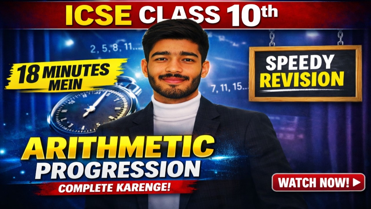 ARITHMETIC PROGRESSION in 18 Minutes || CLASS 10TH || ICSE CBSE || BOARDS 2026 || 