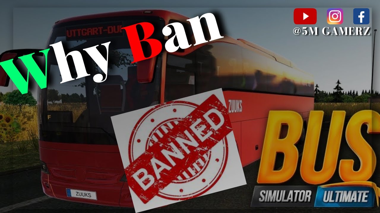 Why Bus Simulator Ultimate is ban ? क्यों BSU को Playstore से प्रतिबन्दित किया गया