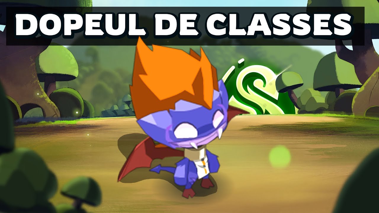 Le Retour des DOPEULS de CLASSES sur DOFUS