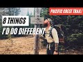 8 Things I'd Do Different On The PCT (WATCH BEFORE YOU HIKE)