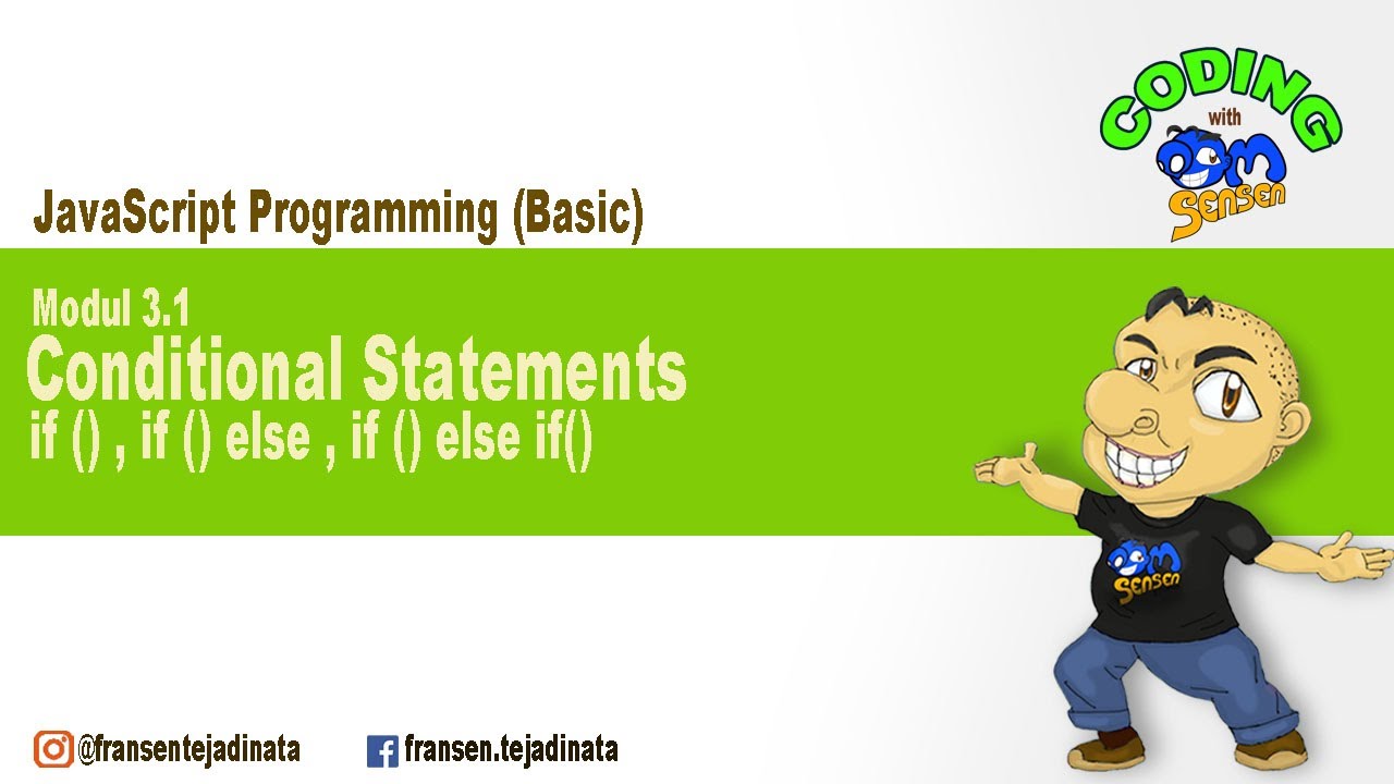 JavaScript 3.1 Conditional Statement (if () , if () else, if () else if ...