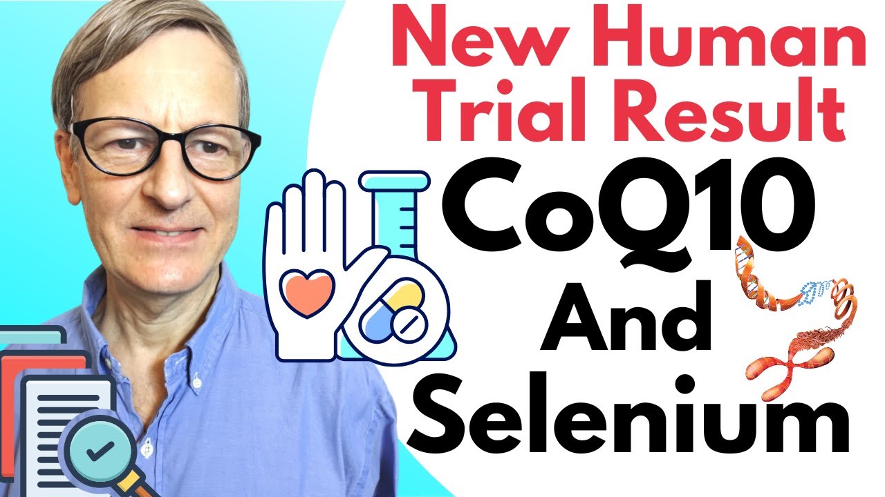 CoQ10 & Selenium Latest Human Trial Result YouTube