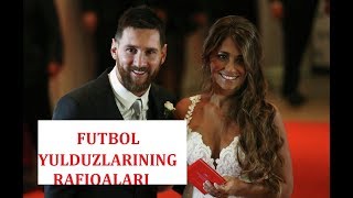 Futbol Yulduzlarining Juftlariga Nazar Soldik