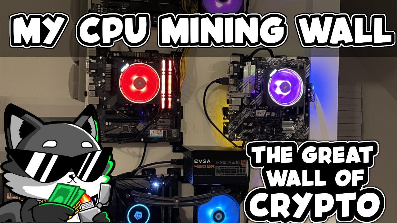 Starting My CPU Mining Wall!