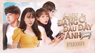 MISTHY PARODY PHIÊN BẢN RẺ TIỀN MV 'Anh Đang Ở Đâu Đấy Anh?' (ADODDA) - HƯƠNG GIANG || PARODY MV