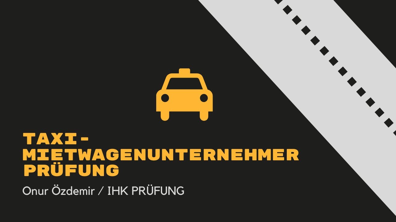 Ihk Taxi Und Mietwagen Prüfung Termine Frankfurt Taxi- Mietwagenunternehmerprüfung 2022 - Meine Erfahrung 🚕 - YouTube
