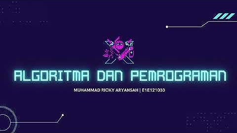 ALGORITMA DAN PEMROGRAMAN || IF ELSE SWITCH LOOPING NESTED IF || MUHAMMAD RICKY ARYANSAH E1E121033