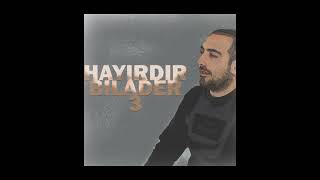 Samet Dursun - Hayırdır Bilader 3 (ft. Erol F) #BASKINVARDEDİ Resimi