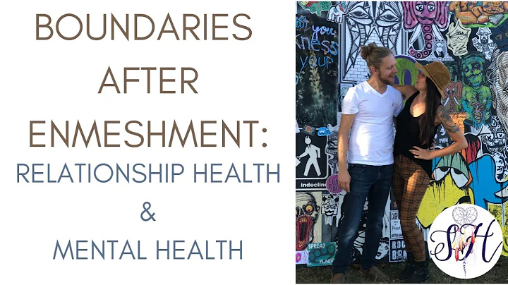 Boundaries after Enmeshment: Relationship Health &...
