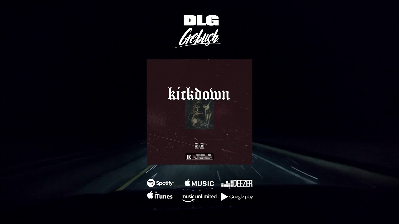 DLG & Grebush - Kickdown (prod. Grebush) (Drama Dior EP)