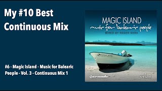 Magic Island - Music for Balearic People - Vol. 3 - My #10 Best Continuous Mix - Number 6