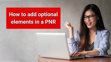 Sabre PNR Optional Elements Training
