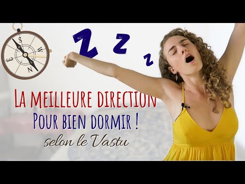 Vidéo: De quel côté dormir la nuit selon vastu ?