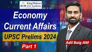 Economy Current Affairs Marathon | UPSC CSE Prelims 2024 | Adil Baig
