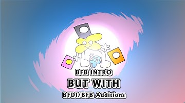 BFB Intro but Better