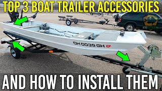 TOP 3 BOAT TRAILER ACCESSORIES & HOW TO INSTALL THEM - JON BOAT TO