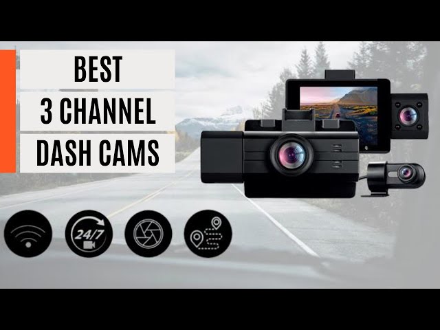 Best 3 Channel Dash Cams 2024 