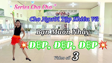 Cha Cha Cơ Bản Đẹp l Xoay Một Vòng l Video số 3 l Tự Học Khiêu Vũ Tại Nhà/ Online