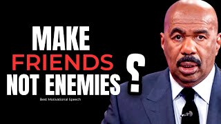 Make Friends Not Enemies  Steve Harvey, Joel Osteen, TD Jakes, Jim Rohn  Motivational Speech 2024