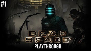 Dead Space - Playthrough [1/3] | New Game+ (Impossible)