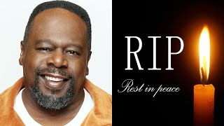 Hollywood reported the sudden death of Cedric The Entertainer, goodbye Cedric.
