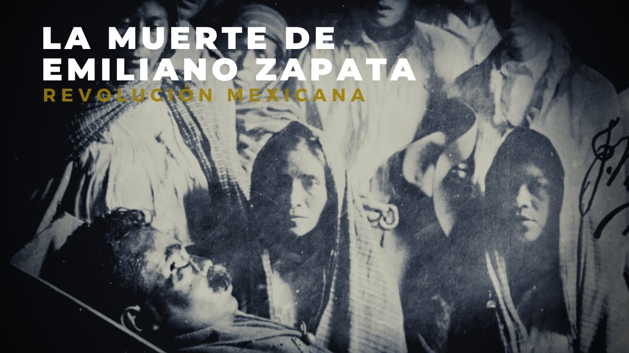 La muerte de Emiliano Zapata - YouTube