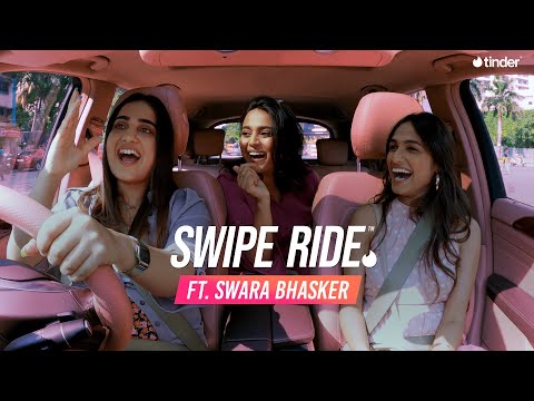 Swipe Ride ft. Swara Bhasker & Kashish | Kusha Kapila | Tinder India