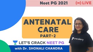 Antenatal Care | Part 2 | NEET PG 2021 | Dr. Shonali Chandra screenshot 4