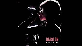 Lady Gaga - Babylon (House Mix)