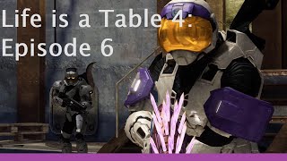 Life is a Table 4 - Episode 6 &quot;The Doctor Is In&quot; - A Halo Machinima