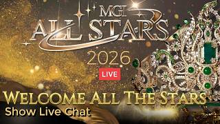 Miss Grand International All Stars 2026 Show Live Chat 👑 Welcome Ceremony MGI ALL STARS 2026