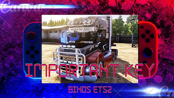 Important ETS2 key binds you should know: Must Know.