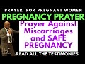 Prayer Against Miscarriages and Safe pregnancy. I Prayer For All Pregnant Women - Pastor Rufus