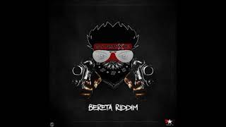 Bereta Riddim - Mix (DJ King Justice)