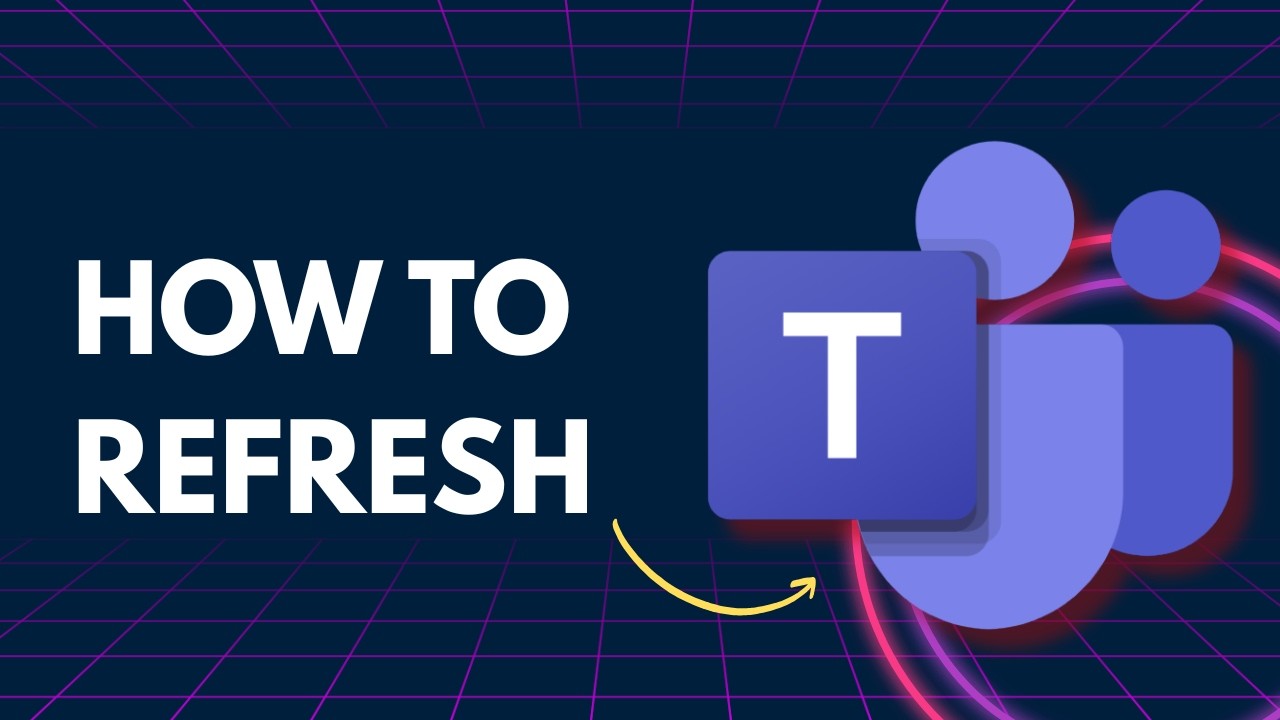 How to Refresh Microsoft Teams Easy Guide 2026 YouTube