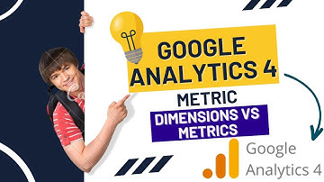 Google Analytics 4 Course | Dimensions vs Metrics | Part 9 | Kishan