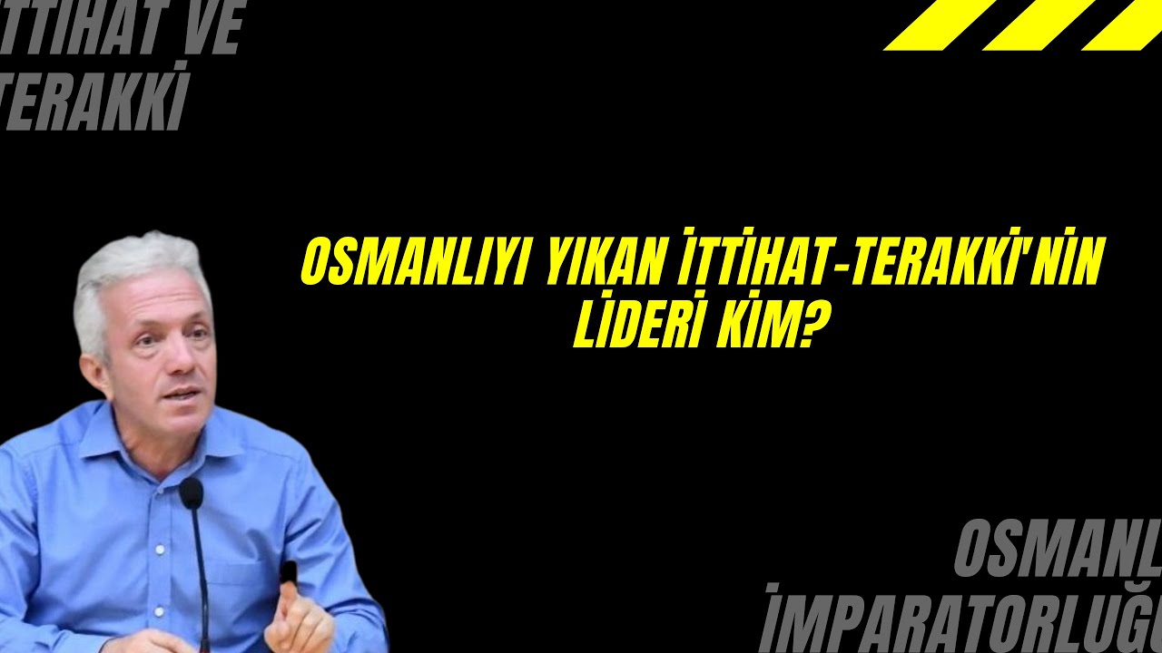 prof dr ebubekir sofuoglu anlatiyor osmanliyi yikan ittihat terakki nin lideri kim youtube