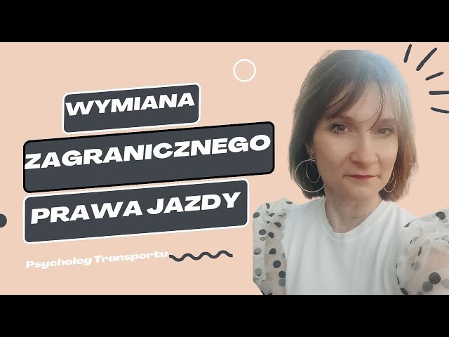 Wymiana zagranicznego prawa jazdy. Nowe regulacje dotyczące przewozu osób.