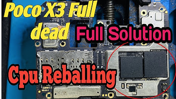 Poco X3 Pro Dead problem solution | Perfect Cpu Reballing