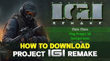 How To Download Project IGI Remake Game