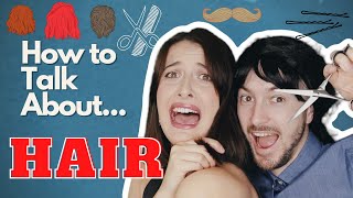 How to Talk About Hair in English!